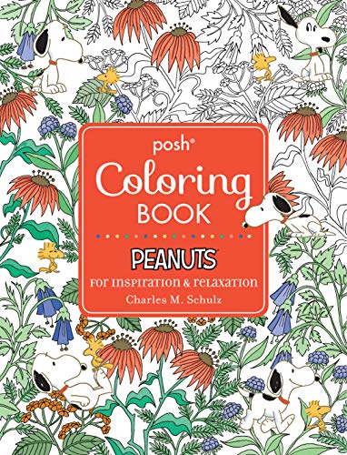 Peanuts for Inspiration & Relaxation (Posh Coloring Books, Band 21) von Andrews McMeel Publishing